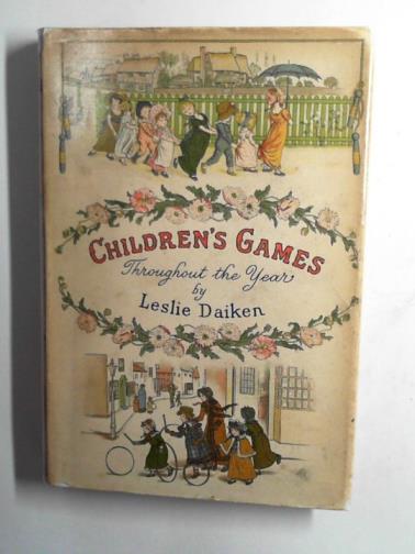 DAIKEN, Leslie - Children's games throughout the year.