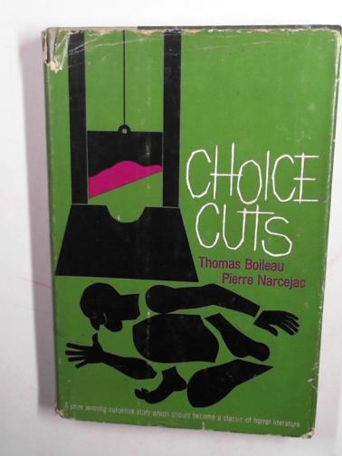 BOILEAU, Thomas & NARCEJAC, Pierre - Choice cuts