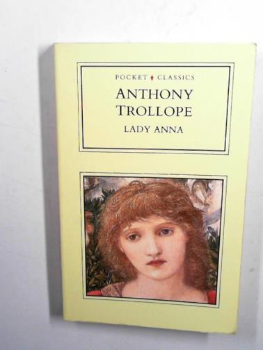 TROLLOPE, Anthony - Lady Anna