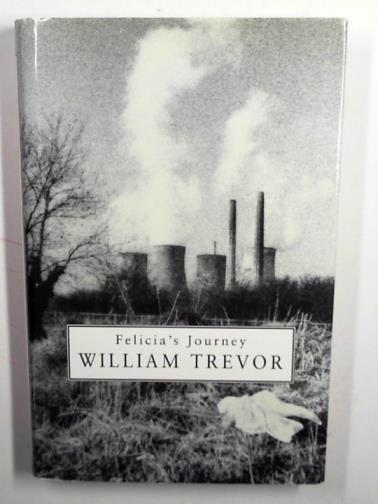 TREVOR, William - Felicia's journey