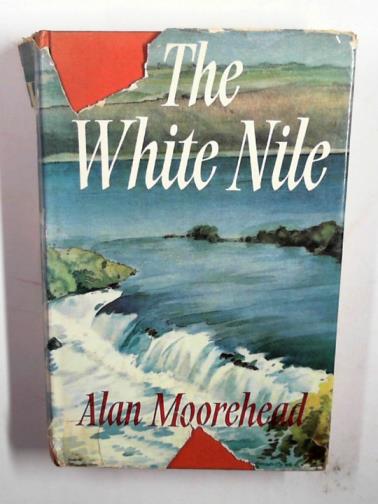 MOOREHEAD, Alan - The White Nile