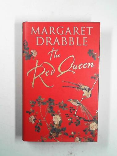 DRABBLE, Margaret - The Red Queen: a transcultural comedy