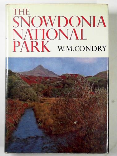CONDRY, W. M. - The Snowdonia National Park.