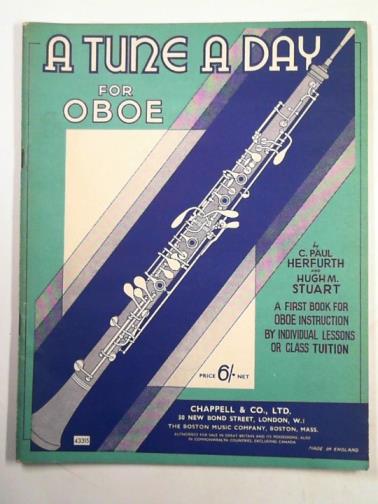 HERFURTH, C. Paul and STUART, Hugh M. - A tune a day: a first book for oboe instruction