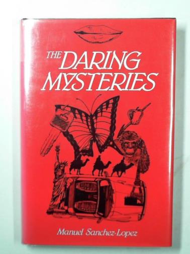 SANCHEZ-LOPEZ, Manuel - The daring mysteries