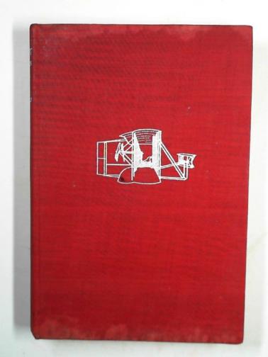 KELLY, Fred C - The Wright brothers: a biography authorized by Orville Wright