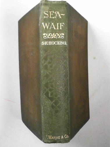 HOCKING, Silas K - Sea-waif