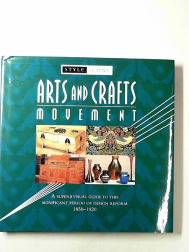  - Style Icons: Arts & Crafts Movement
