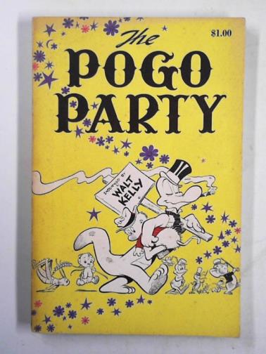 KELLY, Walt - The Pogo party