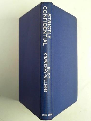 CRAWSHAY-WILLIAMS, Eliot - Strictly confidential