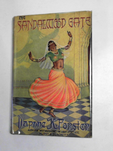 FORSTER, Daphne K. - The Sandalwood Gate: a novel