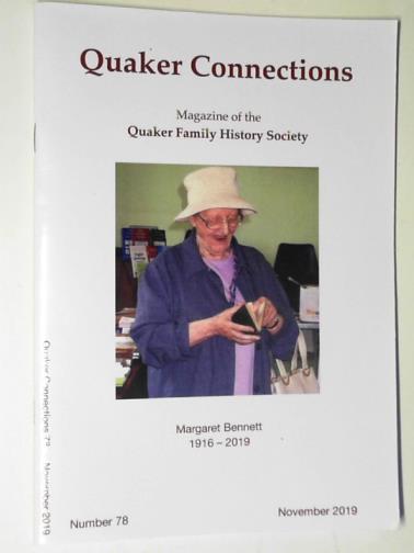 BUMSTEAD, Stephen (editor) - Quaker Connections: magazine of the Quaker Family History Society: number 78 - November 2019