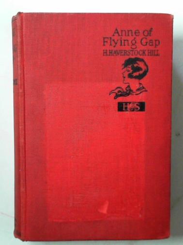 HAVERSTOCK HILL, H. - Anne of Flying Gap