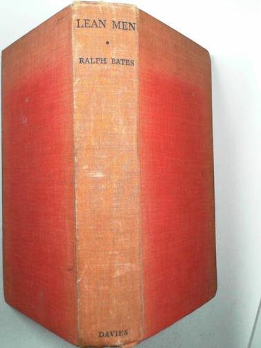 BATES, Ralph - Lean men: an episode in a life
