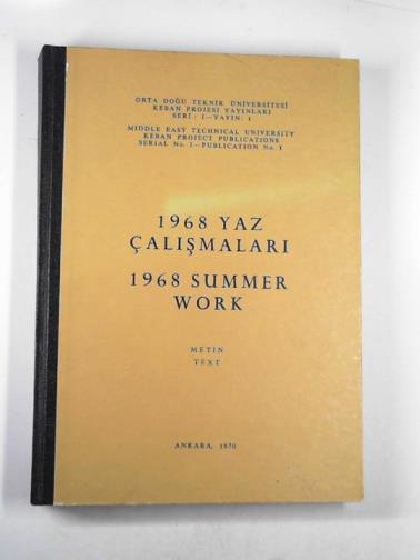 ACAROGLU, Irem (ed) - 1968 Yaz calismalari / 1968 Summer work