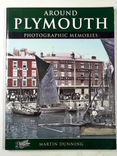 DUNNING, Martin - Francis Frith's Around Plymouth