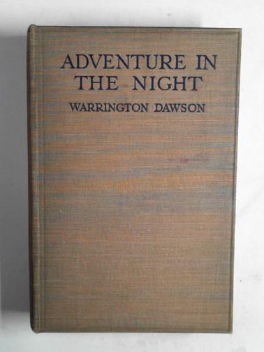 DAWSON, Warrington - Adventure in the night