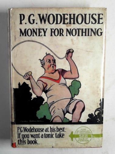 WODEHOUSE, P.G. - Money for nothing