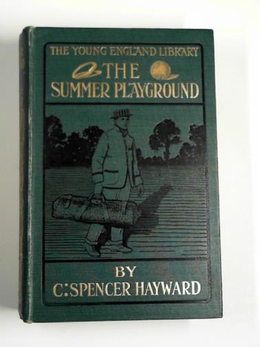 HAYWARD, Charles Spencer - The Summer playground