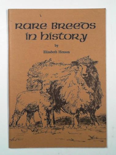 HENSON, Elizabeth - Rare breeds in history