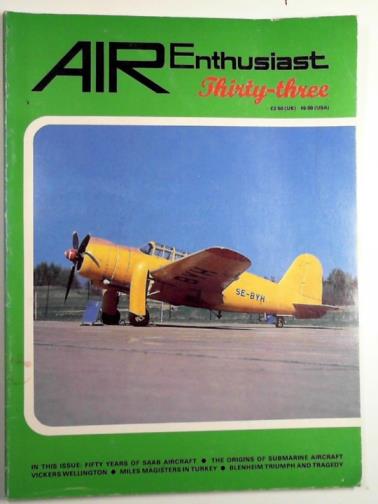 GREEN, William & SWANBOROUGH, Gordon (eds) - Air Enthusiast, thirty-three