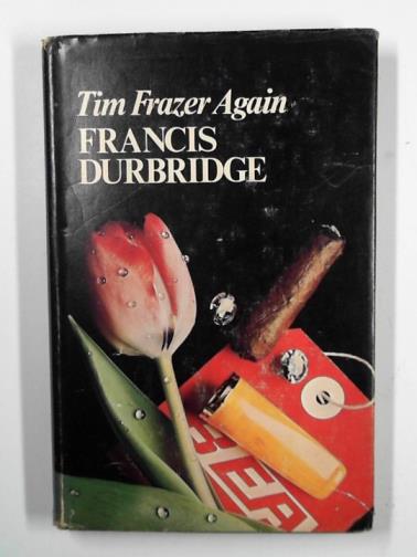 DURBRIDGE, Francis - Tim Frazer again