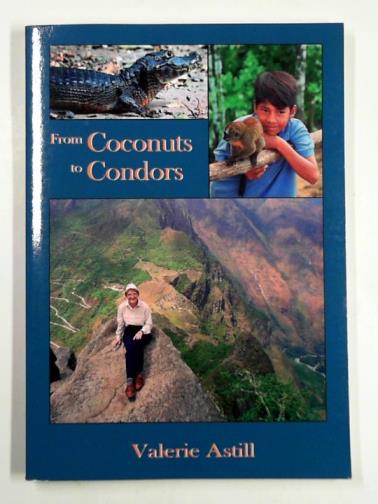 ASTILL, Valerie - From coconuts to condors