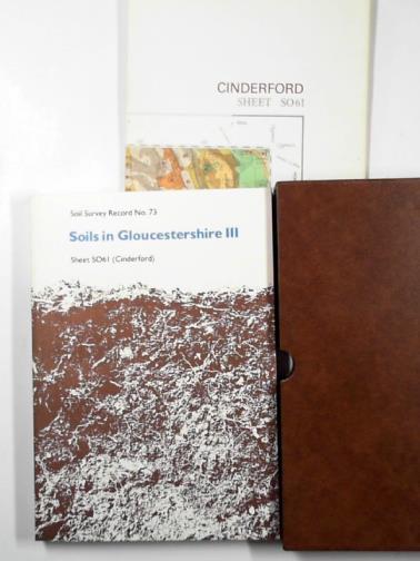 COLBORNE, G. J. N. - Soils in Gloucestershire III: sheet SO61 (Cinderford)