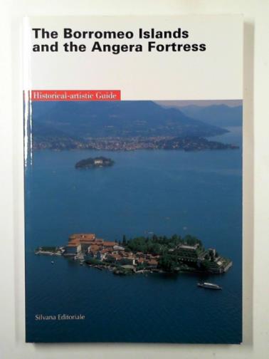 NATALE, Mauro - The Borromeo Islands and the Angera Fortress
