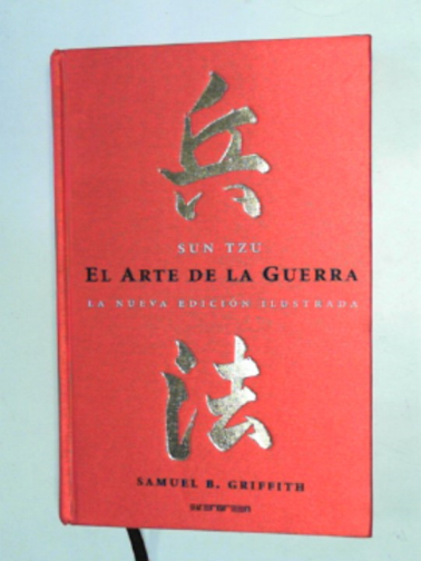 SUN Tzu / GRIFFITH, Samuel B - El arte de la guerra