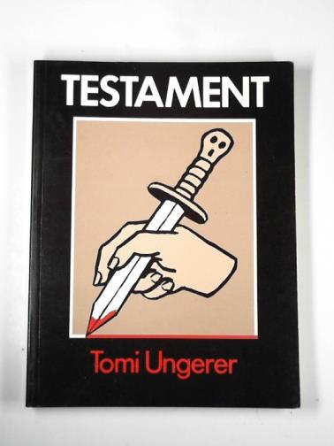 UNGERER, Tomi - Testament