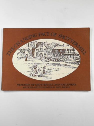 POOLEY, Beryl - The changing face of Shottermill
