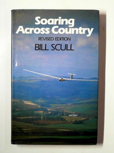 SCULL, Bill - Soaring across country