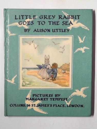 UTTLEY, Alison - Little Grey Rabbit goes to the sea