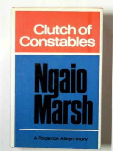 MARSH, Ngaio - Clutch of constables