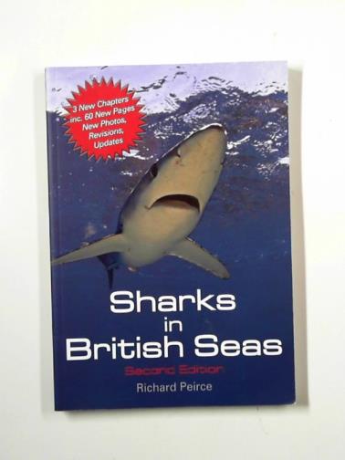 PEIRCE, Richard - Sharks in British seas