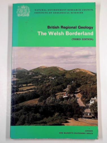 EARP, J. R. & HAINS, B. A. - The Welsh Borderland