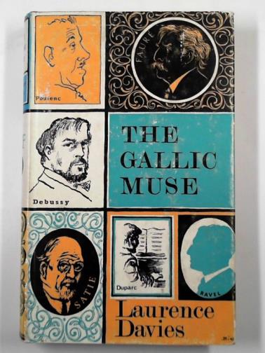 DAVIES, Laurence - The Gallic muse