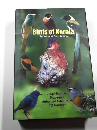SASHIKUMAR, C. (principal editor) - Birds of Kerala: status and distribution