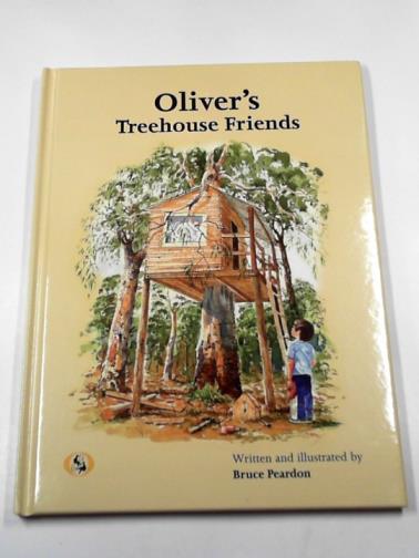 PEARDON, Bruce - Oliver's treehouse friends