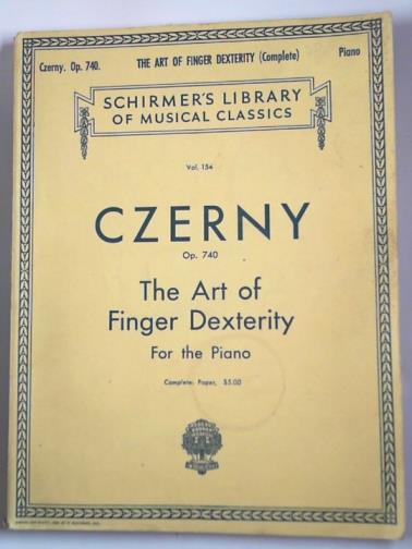 CZERNY, Karl - Czerny: the art of finger dexterity: fifty studies for the piano: Op.740