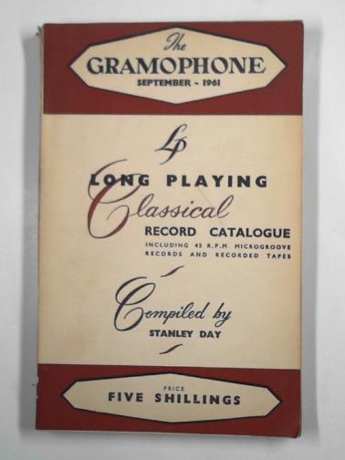 DAY, Stanley - The Gramophone: long playing classical record catalogue, September 1961