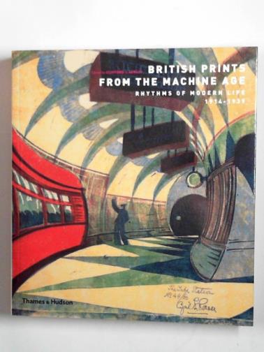 ACKLEY, Clifford S. (editor) - British prints from the machine age: rhythms of modern life 1914-1939