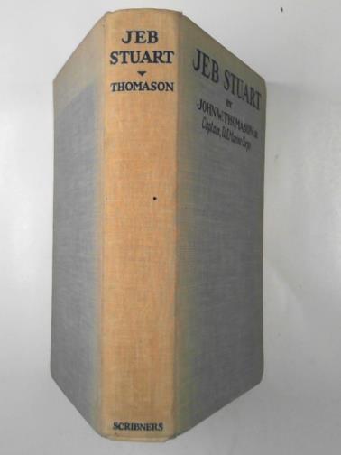 THOMASON, John W. - Jeb Stuart