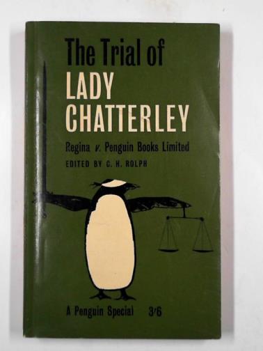 ROLPH, C. H. (ed) - The trial of Lady Chatterley