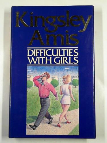 AMIS, Kingsley - Difficulties with girls