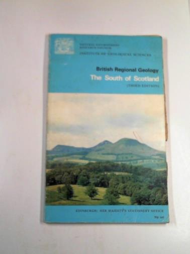 GREIG, D. C. & others - British regional geology: the south of Scotland