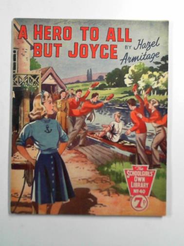 ARMITAGE, Hazel - A hero to all but Joyce