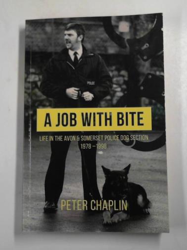 CHAPLIN, Peter - A job with bite