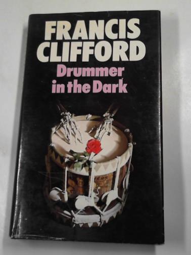 CLIFFORD, Francis - Drummer in the dark